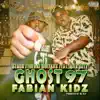 Stack Federal Dollahs - Ghost '97/Fabian Kidz (feat. $ilk City & DJ Kep) - Single